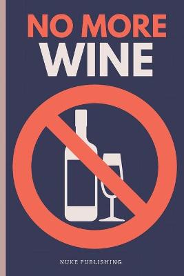 Book cover for No More Wine