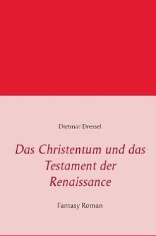 Cover of Das Christentum Und Das Testament Der Renaissance