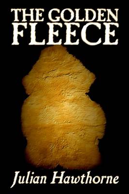 Book cover for The Golden Fleece by Julian Hawthorne, Fiction, Classics