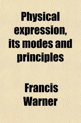 Book cover for Physical Expression, Its Modes and Principles