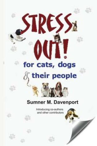 Cover of Stress Out for Cats, Dogs & Their People