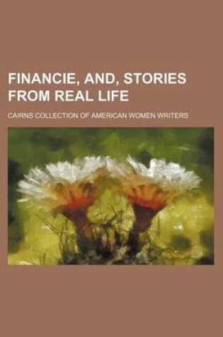 Cover of Financie, And, Stories from Real Life