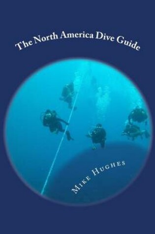 Cover of The North America Dive Guide