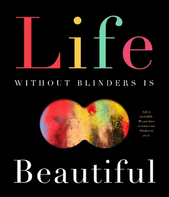 Book cover for Life Without Blinders . . . Is Beautiful