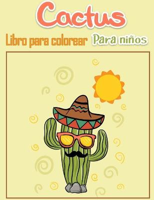 Book cover for Cactus Libro para colorear para niños