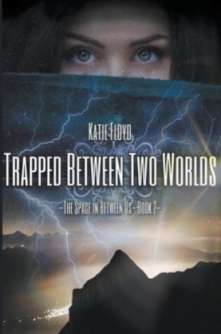 Cover of Trapped Between Two Worlds