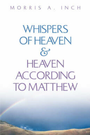 Cover of Whispers of Heaven & Heaven According to Matthew