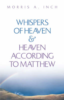 Book cover for Whispers of Heaven & Heaven According to Matthew