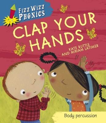 Book cover for Fizz Wizz Phonics: Clap Your Hands