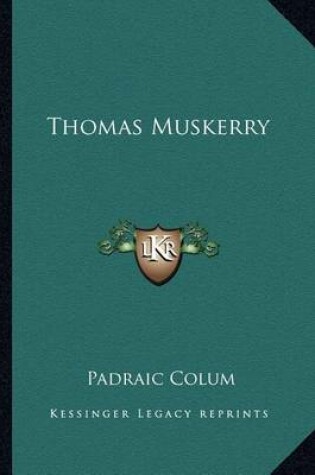 Cover of Thomas Muskerry