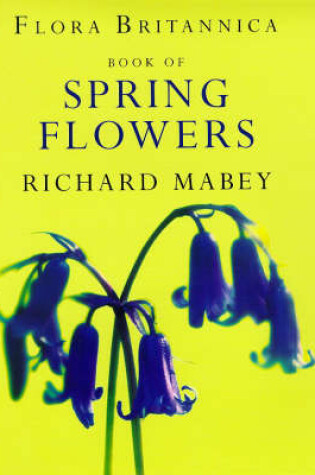 Cover of Flora Britannica Book Of Spring Flowers
