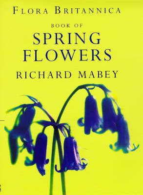 Book cover for Flora Britannica Book Of Spring Flowers