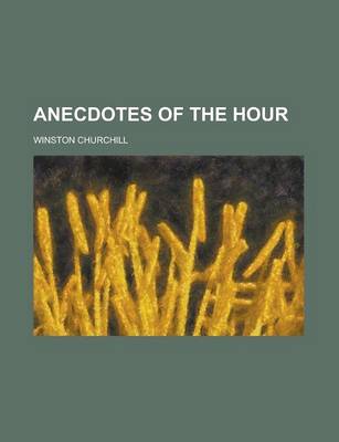 Book cover for Anecdotes of the Hour