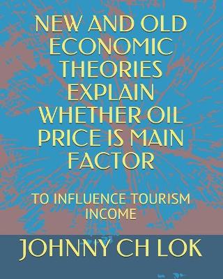 Book cover for New and Old Economic Theories Explain Whether Oil Price Is Main Factor