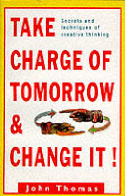 Cover of Take Charge of Tomorrow and Change it