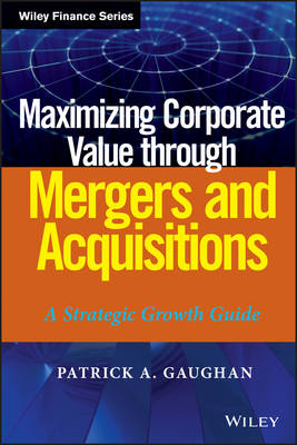 Book cover for Maximizing Corporate Value through Mergers and Acquisitions
