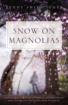 Book cover for Snow on Magnolias