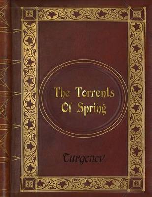 Book cover for Turgenev - The Torrents Of Spring