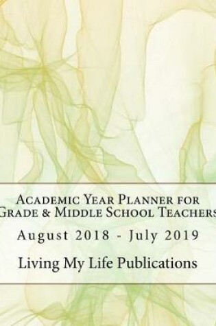 Cover of Academic Year Planner for Grade & Middle School Teachers