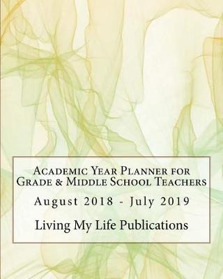 Book cover for Academic Year Planner for Grade & Middle School Teachers