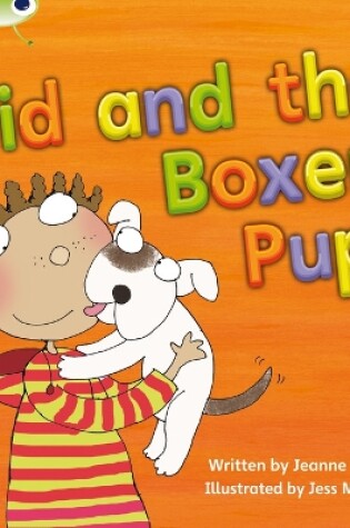 Cover of Bug Club Phonics - Phase 4 Unit 12: Sid and the Boxer Pup