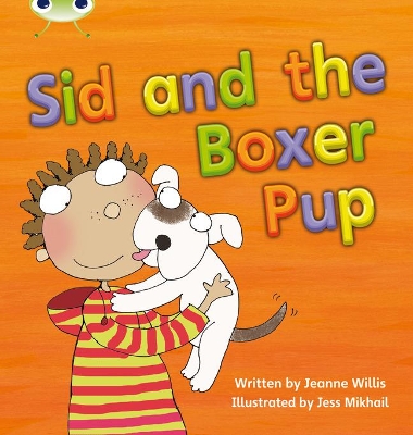 Cover of Bug Club Phonics - Phase 4 Unit 12: Sid and the Boxer Pup