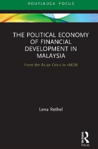 Cover of The Political Economy of Financial Development in Malaysia