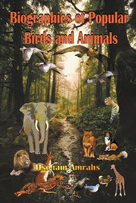 Book cover for Biographies of Popular Birds and Animals