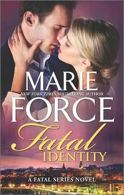 Fatal Identity by Marie Force