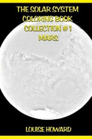 Cover of The Solar System Coloring Book Collection #1 Mars