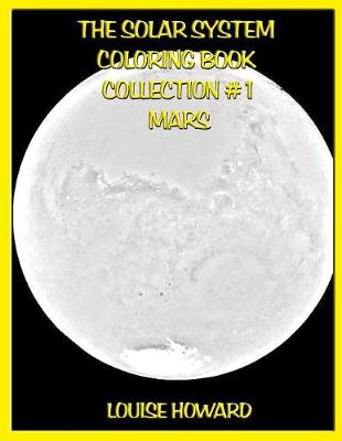 Book cover for The Solar System Coloring Book Collection #1 Mars