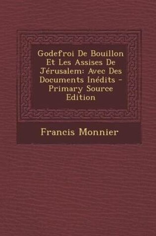 Cover of Godefroi de Bouillon Et Les Assises de Jerusalem