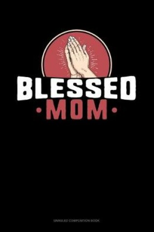 Cover of Blessed Mom