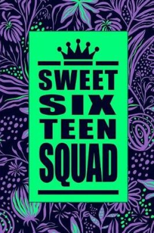 Cover of Sweet Sixteen Squad