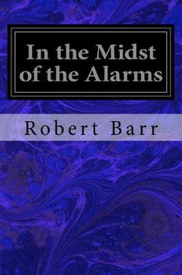 Book cover for In the Midst of the Alarms