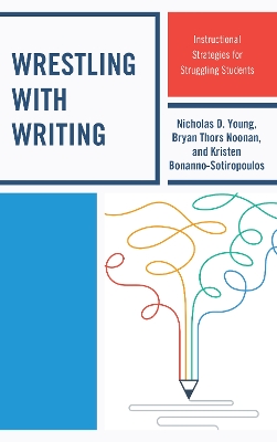 Book cover for Wrestling with Writing