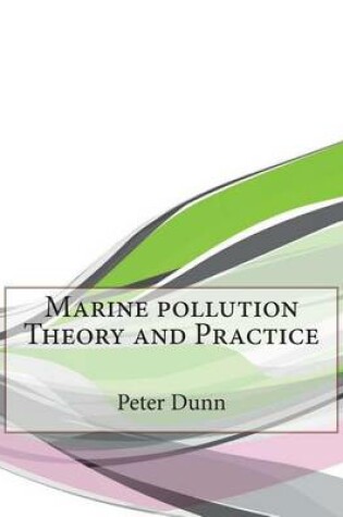 Cover of Marine Pollution Theory and Practice