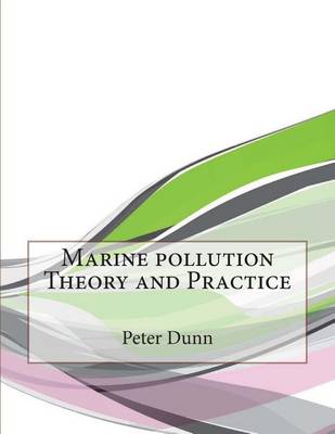 Book cover for Marine Pollution Theory and Practice