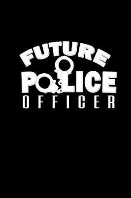 Book cover for Future Police Officer