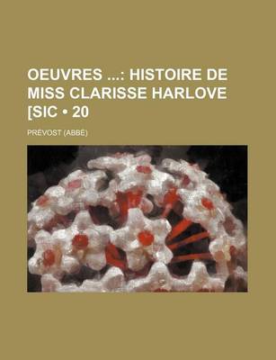 Book cover for Oeuvres (20); Histoire de Miss Clarisse Harlove [Sic