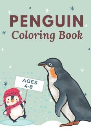 Cover of Penguin Coloring Books Ages 4-8