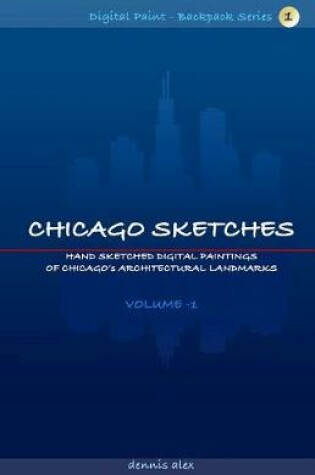 Cover of Chicago Sketches - Digital Paint Backpack Series 1