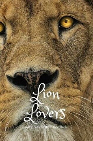 Cover of Lion Lovers 2020 Calendar Journal