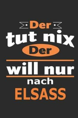 Cover of Der tut nix Der will nur nach Elsass