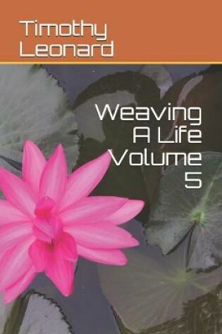 Cover of Weaving A Life Volume 5