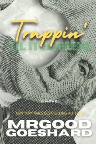 Cover of Trappin' Til It Happens