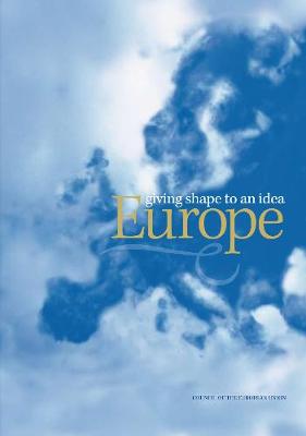 Cover of Europe - giving shape to an idea