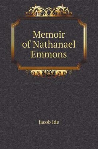 Cover of Memoir of Nathanael Emmons