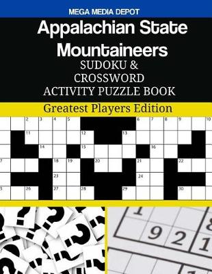 Book cover for Appalachian State Mountaineers Sudoku and Crossword Activity Puzzle Book