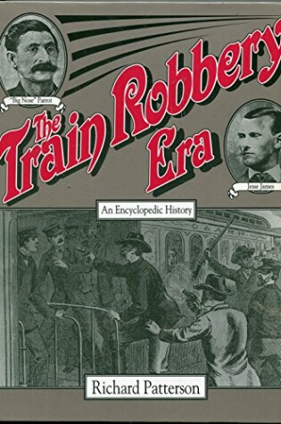 Cover of The Train Robbery Era